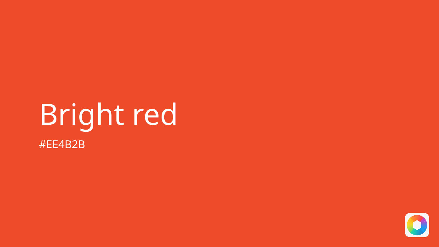 Bright red