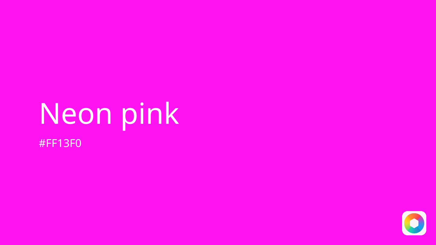 Neon pink